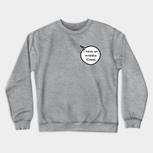 Invisible Illness Crewneck Sweatshirt by Koala Station